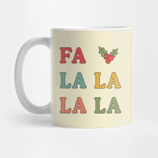 Fa La La La La christmas typography Mug